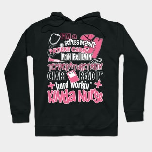 I'm A Scrubs Wearing Patient Caring Pain Relieving Temperature Taking Chart Reading Hard Working Kinda Nurse Hoodie